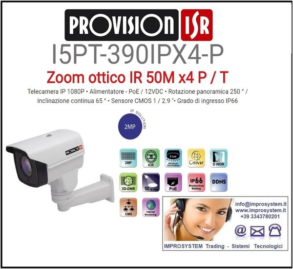 PROVISION ISR TELECAMERA IP PTZ I5PT-390IPX4-P Zoom ottico IR 50M x4 P / T